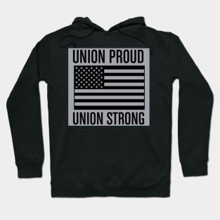 Union Proud - Union Strong Hoodie